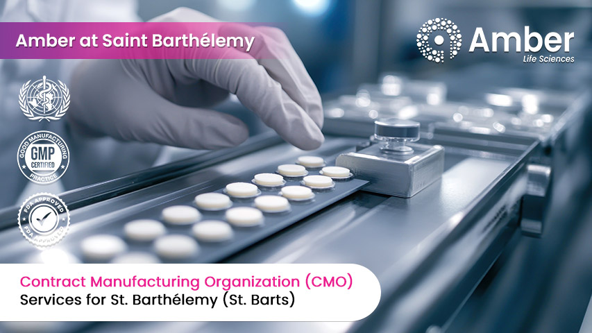 Contract Manufacturing Organization (CMO) Services for St. Barthélemy (St. Barts)